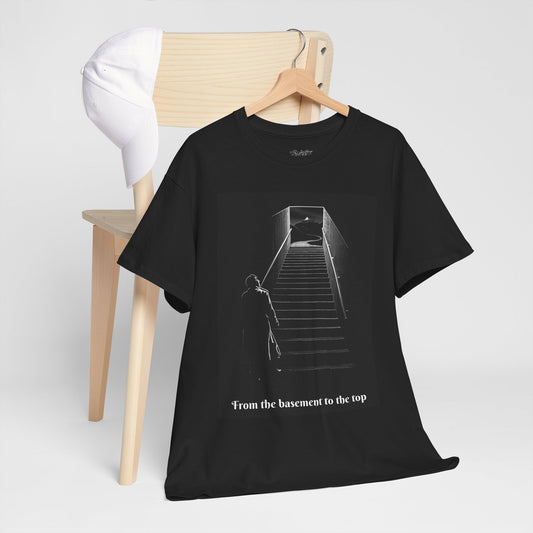 From the basement to the top T-Shirt